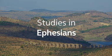 View posts from series: Studies in Ephesians