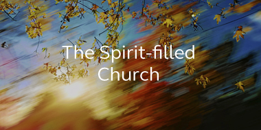 View posts from series: The Spirit-Filled Church